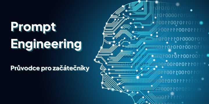 Základy prompt engineeringu – Průvodce pro začátečníky