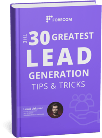 The 30 Greatest Lead Generation Tips & Tricks