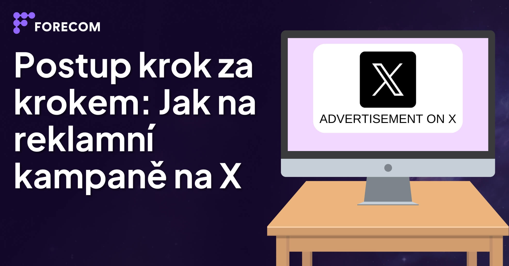 Jak na reklamní kampaně na X krok za krokem