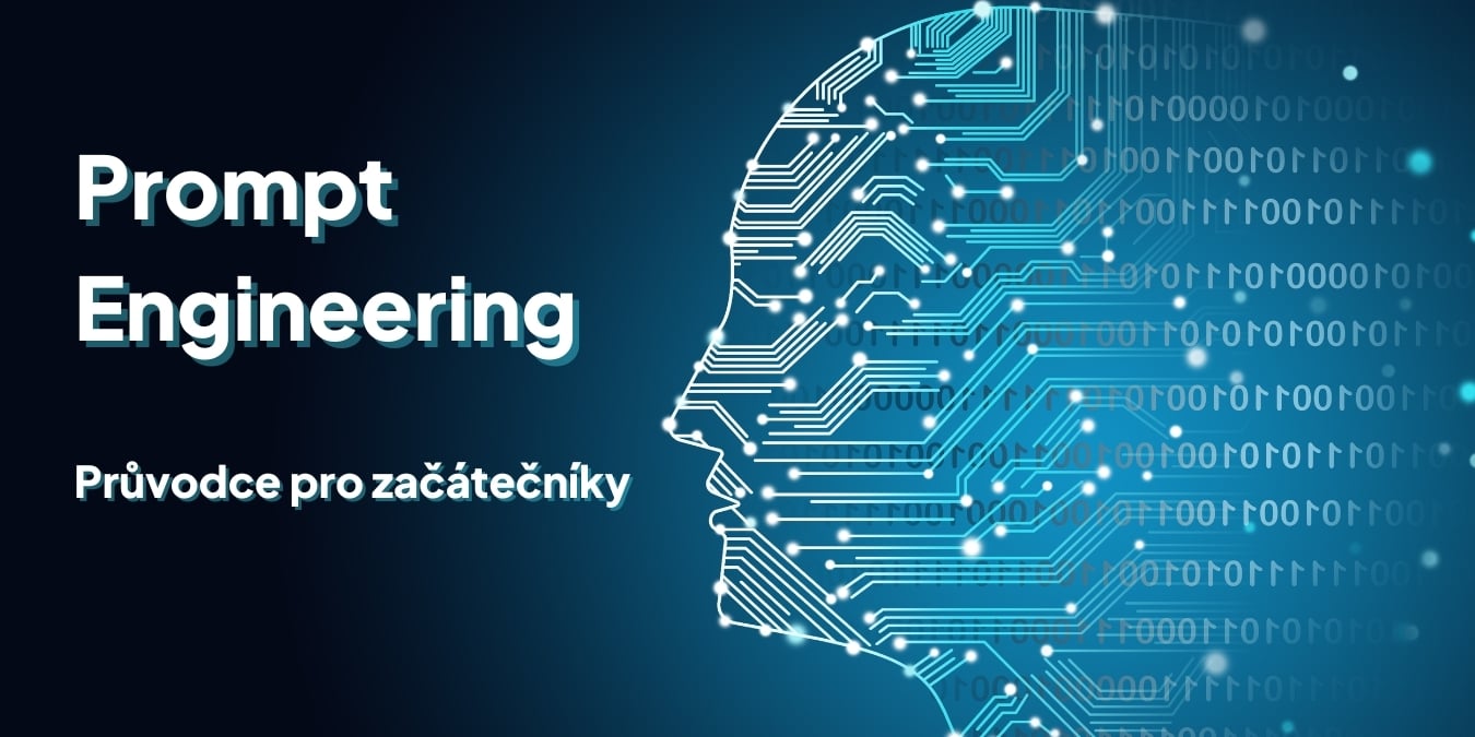 Základy prompt engineeringu – Průvodce pro začátečníky