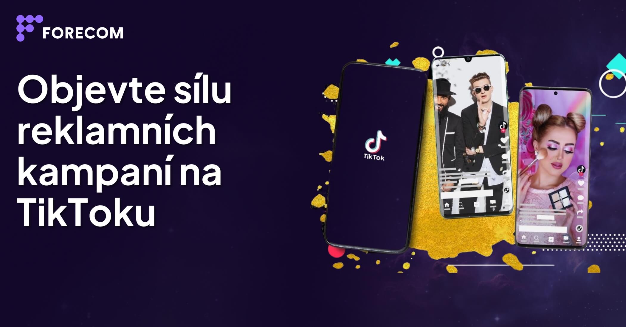 Objevte sílu reklamních kampaní na TikToku