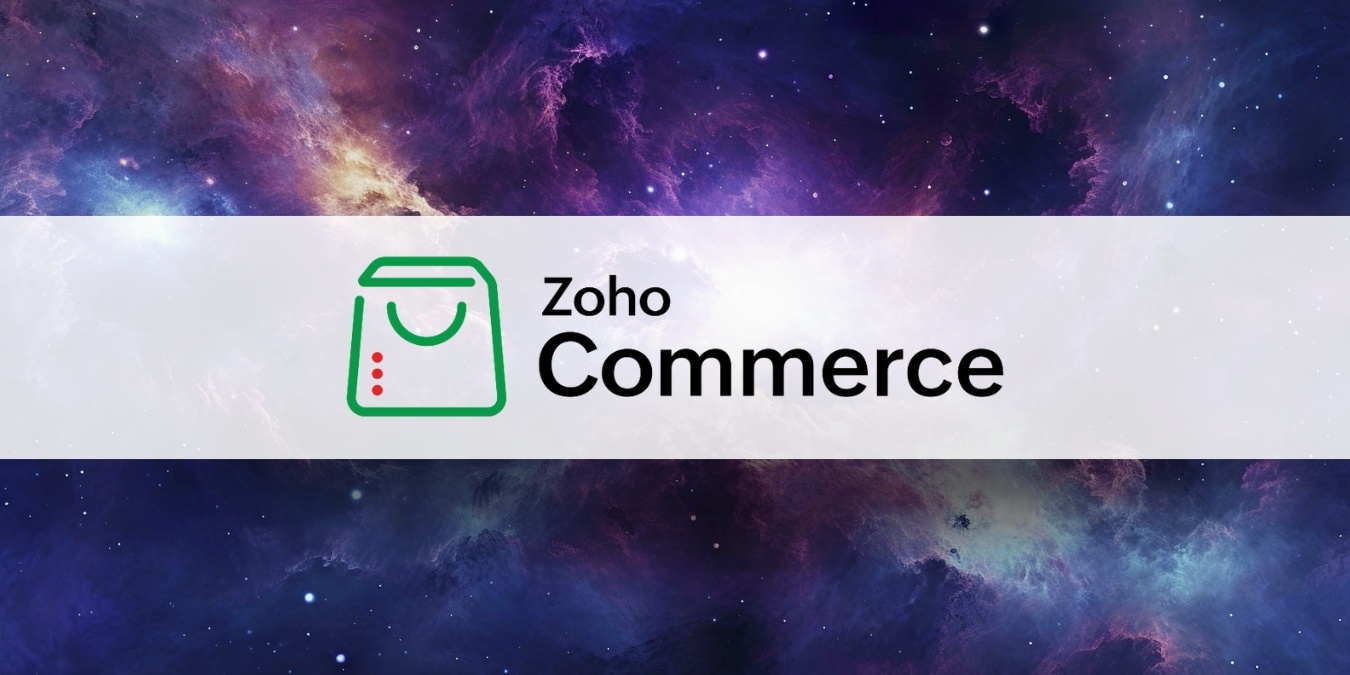 Set Up Your Online Store Quickly and Easily with Zoho Commerce