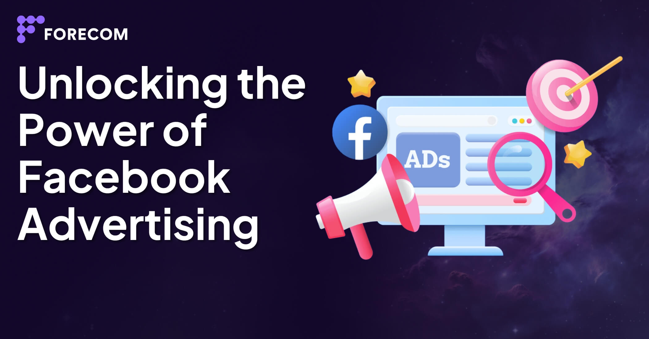 Unlocking the Power of Facebook Advertising: Full Guide