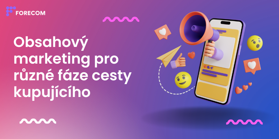 Obsahový marketing pro různé fáze cesty kupujícího