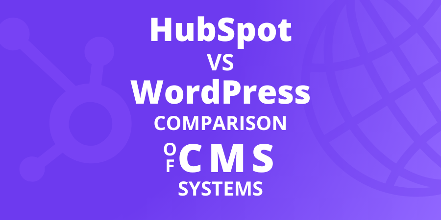 HubSpot vs. WordPress: Comparison of CMS Systems