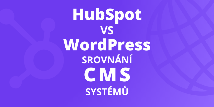 HubSpot vs. WordPress: Srovnání CMS systémů