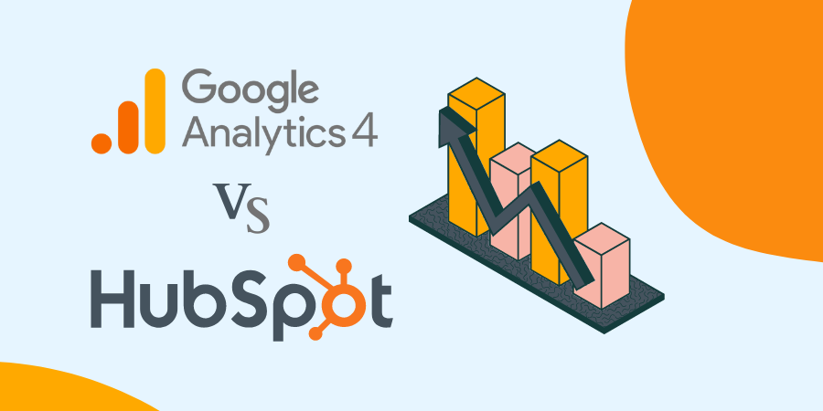 GA4 vs. HubSpot: Detailed Comparison of Analytics Tools